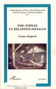 Ahmed Bouyacoub et Abderrahmane Abedou - PME, emploi et relations sociales sociales - France-Maghreb.