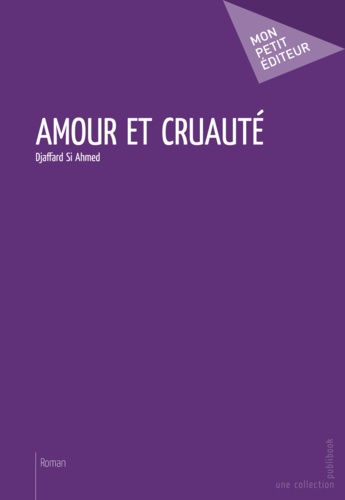 Amour et cruauté