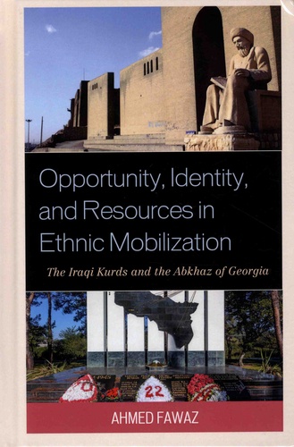 Ahmed Fawaz - Opportunity, Identity, and Resources in Ethnic Mobilization - The Iraki Kurds and the Abkhaz of Georgia.