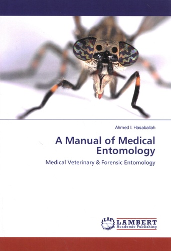 A Manual of Medical Entomology. Medical Veterinary & Forensic Entomology