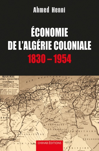 Economie de l'Algérie coloniale 1830-1954