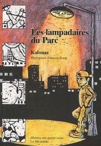 Ahmed Kalouaz - Les lampadaires du parc.