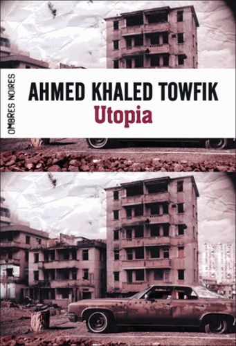 Ahmed Khaled Towfik - Utopia.