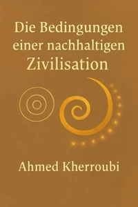 Die Bedingungen einer nachhaltigen Zivilisation