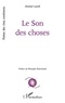 Ahmed Laoufi - Le Son des choses.