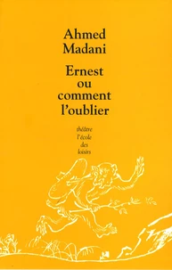 Ernest ou comment l'oublier