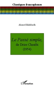 Le passé simple, de Driss Chraïbi (1954)