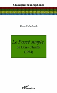Le passé simple, de Driss Chraïbi (1954)