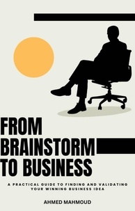  AHMED MAHMOUD - From Brainstorm To Business.