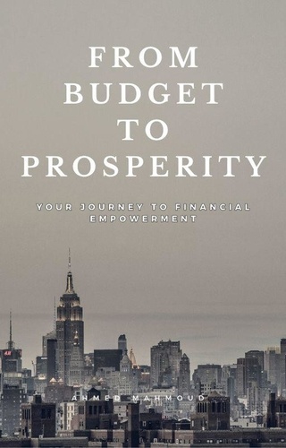  AHMED MAHMOUD - From Budget to Prosperity.