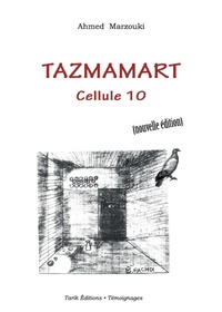 Ahmed Marzouki - Tazmamart cellule 10.