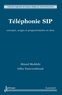 Ahmed Meddahi et Gilles Vanwormhoudt - Téléphonie SIP - Concepts, usages et programmation en Java.
