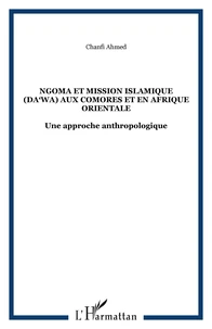 Ngoma et mission islamique (Da' wa) aux Comores et en Afrique orientale