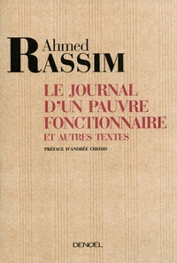 Ahmed Rassim - Le Journal d'un pauvre fonctionnaire - Et autres textes.