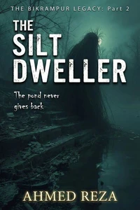 The Silt Dweller