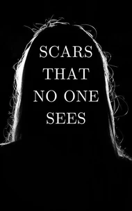 Scars that no one sees