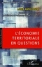 Ahmed Silem et Liliane Perrin-Bensahel - L'économie territoriale en questions - Liber amicorum Hommage en l'honneur du Président et Professeur Claude Courlet.