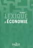 Ahmed Silem et Jean-Marie Albertini - Lexique d'économie.