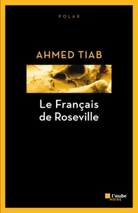 Ahmed Tiab - Le Français de Roseville.