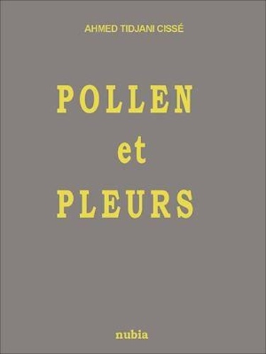 Pollen et pleurs. Poésie