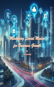  Ahmed Tohamy - Mastering Social Media for Business Growth.