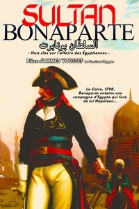  Ahmed Youssef - Le Sultan Bonaparte (Pièce de Théâtre).