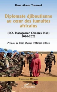 Diplomate djiboutienne au coeur des tumultes africains