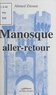 Ahmed Zitouni - Manosque aller-retour.