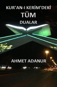 Kur’an-ı Kerîm’deki Tüm Dualar