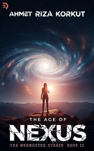 The Age of Nexus