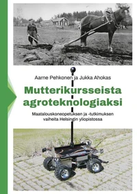Mutterikursseista agroteknologiaksi