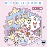 Mon petit monde en stickers - La maison