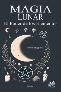 Magia lunar - El Poder de los Elementos