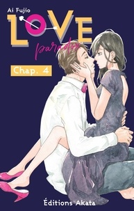 Ai Fujio et Essia Mokdad - LOVE PARADOX  : Love Paradox - Chapitre 4 (VF).