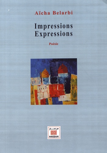 Aïcha Belarbi - Impressions Expressions.