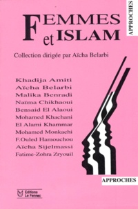 Aïcha Sijelmassi et  Collectif - FEMMES ET ISLAM.