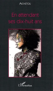 En attendant ses dix-huit ans