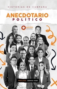 Téléchargez gratuitement les ebooks au format pdf Anecdotario político: historias de campaña en francais par AICODI, Augusto Hernández FB2 RTF ePub