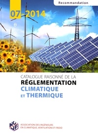  AICVF - Catalogue raisonné de la réglementation climatique et thermique - Recommandation 07-2014.