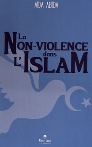 Aïda Abida - La non-violence dans l'islam - Témoignage d'une Algérienne.