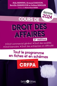 Aïda Bennini et Armand Dadoun - Cours de droit des affaires 2023 - Tout le programme en fiches et en schémas.