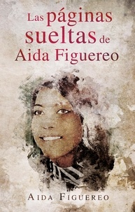 Amazon télécharger des livres sur ipad Las Paginas Sueltas de Aida Figuereo