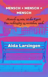 Mensch + Mensch = Mensch