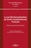 La juridictionnalisation du droit constitutionnel français. Etude d'un phénomène doctrinal