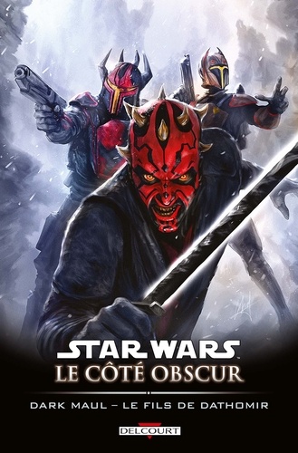 Star Wars, Le côté obscur Tome 15 Dark Maul. Le Fils de Dathomir