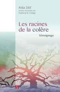 Les racines de la colère