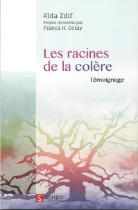 Les racines de la colère
