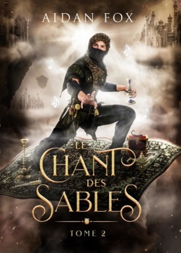 Aidan Fox - Le chant des sables Tome 2 : .