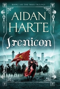 Aidan Harte - Irenicon - The Wave Trilogy Book 1.