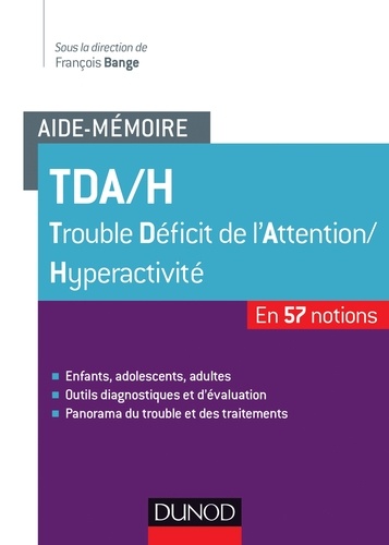 François Bange - Aide-mémoire des TDA/H - à tous les âges de la vie.